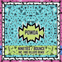 Powda - Nineties / Bounce