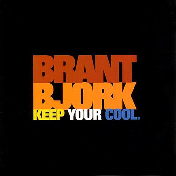 Brant Bjork - Keep Your Cool