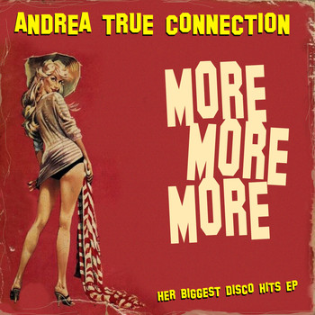 Andrea True Connection - More More More!