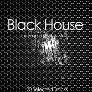 Various Artists - Black House (The Sound of House Music)