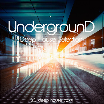 Various Artists - Underground (Deep House Selection)