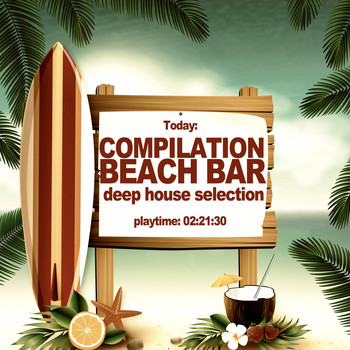 Various Artists - Compilation Beach Bar (Deep House Selection)