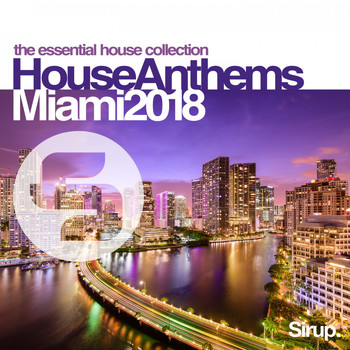 Various Artists - Sirup House Anthems Miami 2018