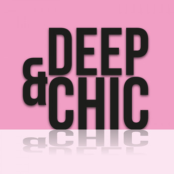 Various Artists - Deep & Chic