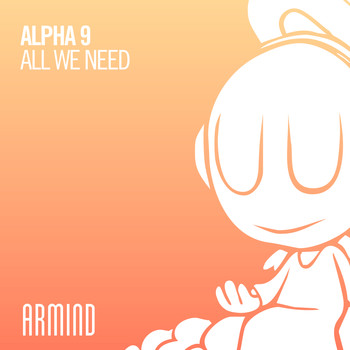 Alpha 9 - All We Need