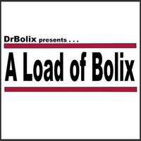 DrBolix - A Load of Bolix