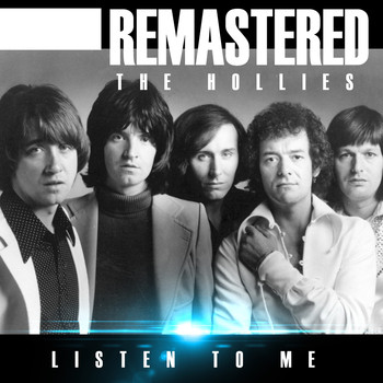 The Hollies - Listen to Me (Remastered)