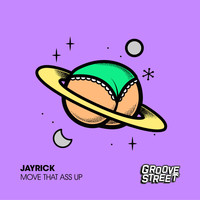 Jayrick - Move That Ass Up (Explicit)