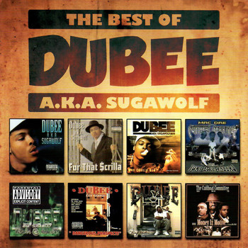 Dubee - The Best of Dubee A.K.A. Sugawolf (Explicit)