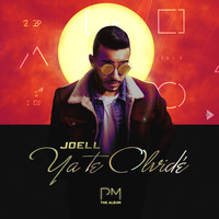 Joell - Ya Te Olvidé