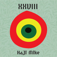 Haji Mike - XXVIII