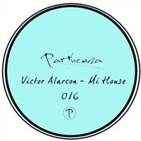 Victor Alarcon - Mi House EP