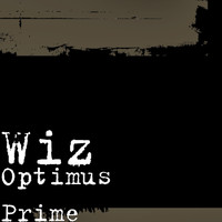 Wiz - Optimus Prime (Explicit)