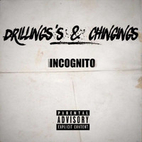 Incognito - Drilling’s & Chingings (Explicit)