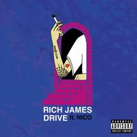 Rich James - Drive (Explicit)