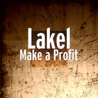 LakeL - Make a Profit (Explicit)