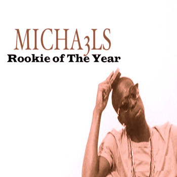 Michaels - Rookie of the Year (Explicit)