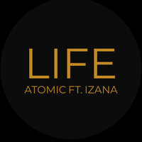 Atomic - Life