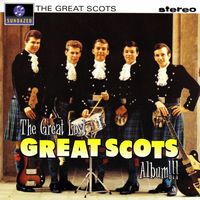The Great Scots - The Great Lost Great Scots Album!!!