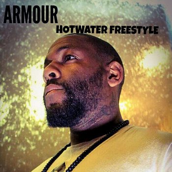 Armour - Hotwater Freestyle (Explicit)
