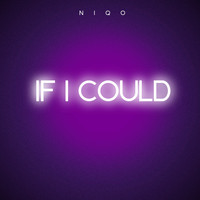Niqo - If I Could