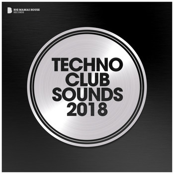 Various Artists - Techno Club Sounds 2018