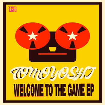 Tomoyoshi - Welcome To The Game