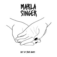 Marla Singer - Out of Your Hands