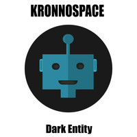 Kronnospace - Dark Entity