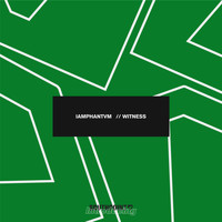 iamphantvm - Witness
