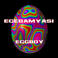 Egebamyasi - Eggboy