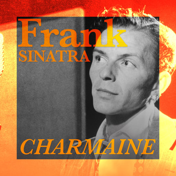 Frank Sinatra - Charmaine