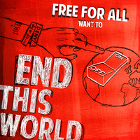 Free For All - End This World
