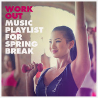 Cardio Workout, CrossFit Junkies, Workout Rendez-Vous - Work out Music Playlist for Spring Break