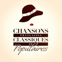 Variété Française, Chansons françaises, Compilation Titres cultes de la Chanson Française - Chansons françaises classiques et populaires