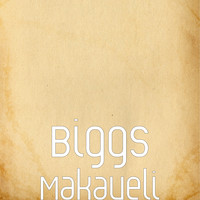 Biggs - Makaveli (Explicit)