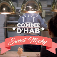 Sweet Micky - Comme D'hab