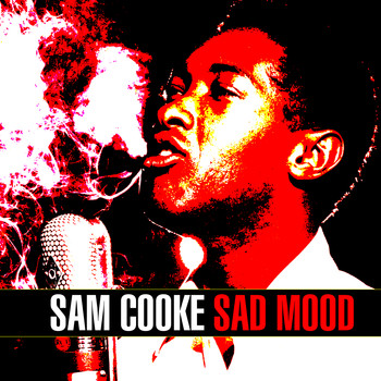 Sam Cooke - Sad Mood