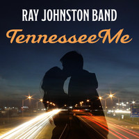 Ray Johnston Band - Tennessee Me