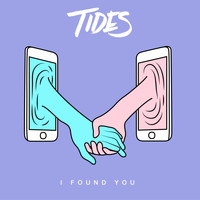 Tides - I Found You