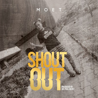 Moet - Shout Out (Explicit)