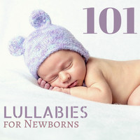 Newborn Sleep Music Lullabies - 101 Lullabies for Newborns - Gentle Lullabies of Nature to Sleep Through the Night