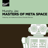 Murphy Jax - Masters Of Meta Space