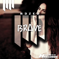 R3ZED - Brave