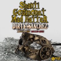 Shanti - Dirty Sanchez (Tech Tune Bootleg Remix)