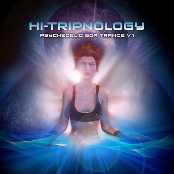 Various Artists - Hi-Tripnology - Psychedelic Goa Trance v.1