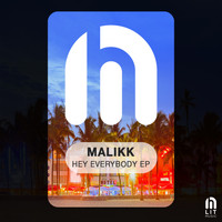 Malikk - Hey Everybody EP