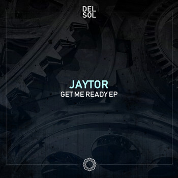 Jaytor - Get Me Ready EP