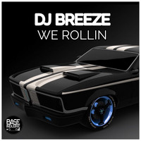 DJ Breeze - We Rollin