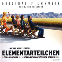Martin Todsharow - Elementarteilchen (Original Motion Picture Soundtrack)